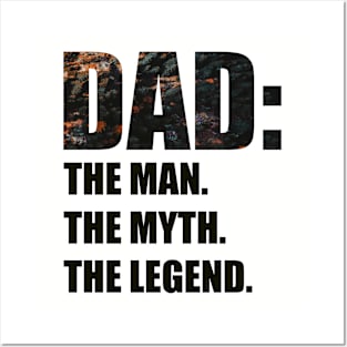 DAD: THE MAN THE MYTH THE LEGEND Posters and Art